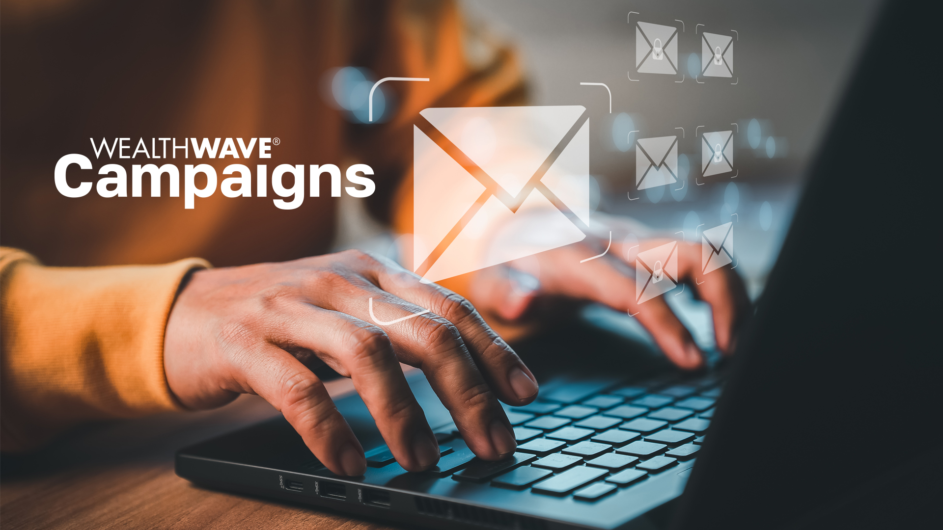 释放电子邮件营销的力量：介绍 WealthWaveONE 的新电子邮件营销功能